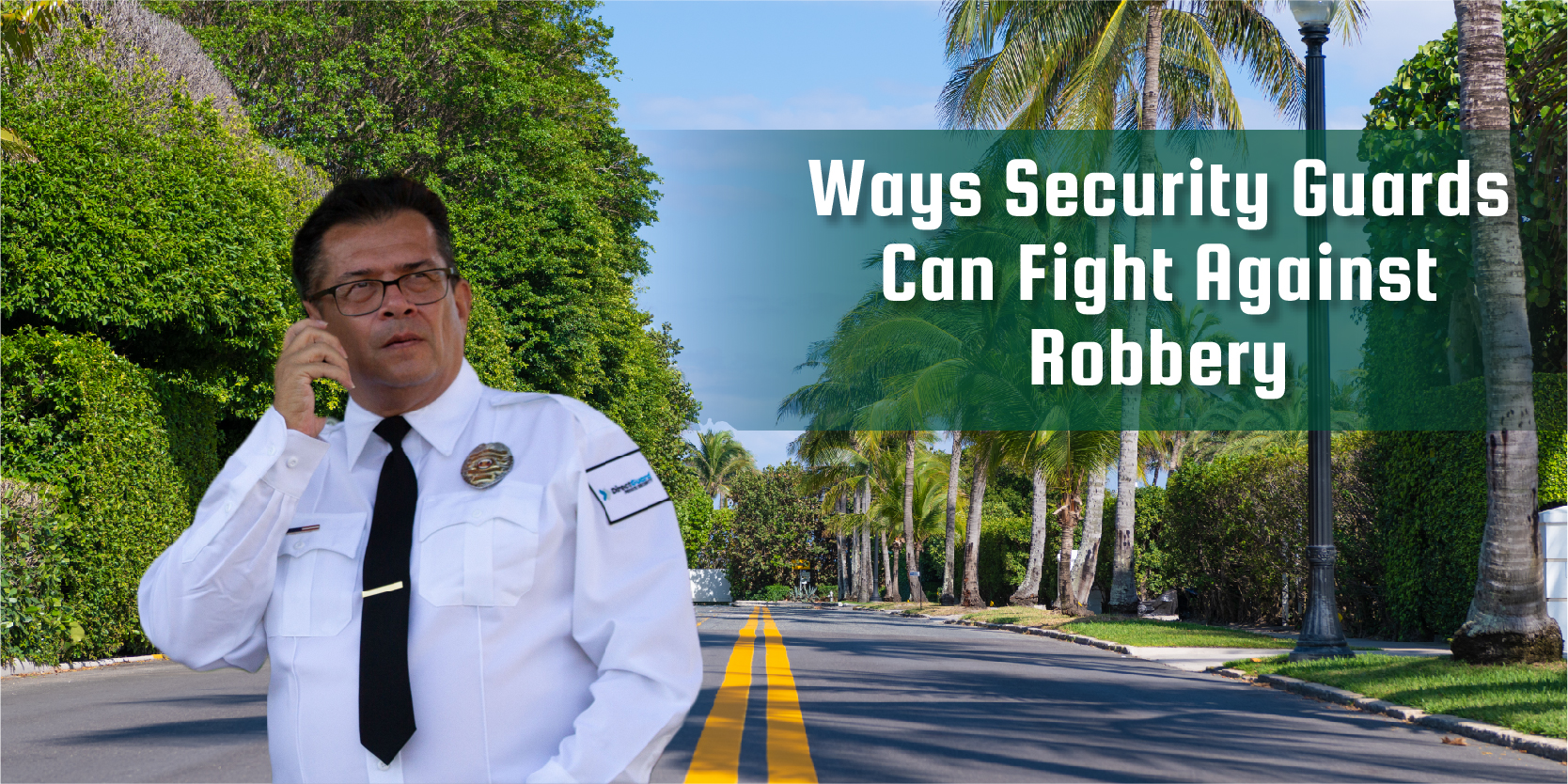 How Security Guards Can Effectively Prevent Robbery