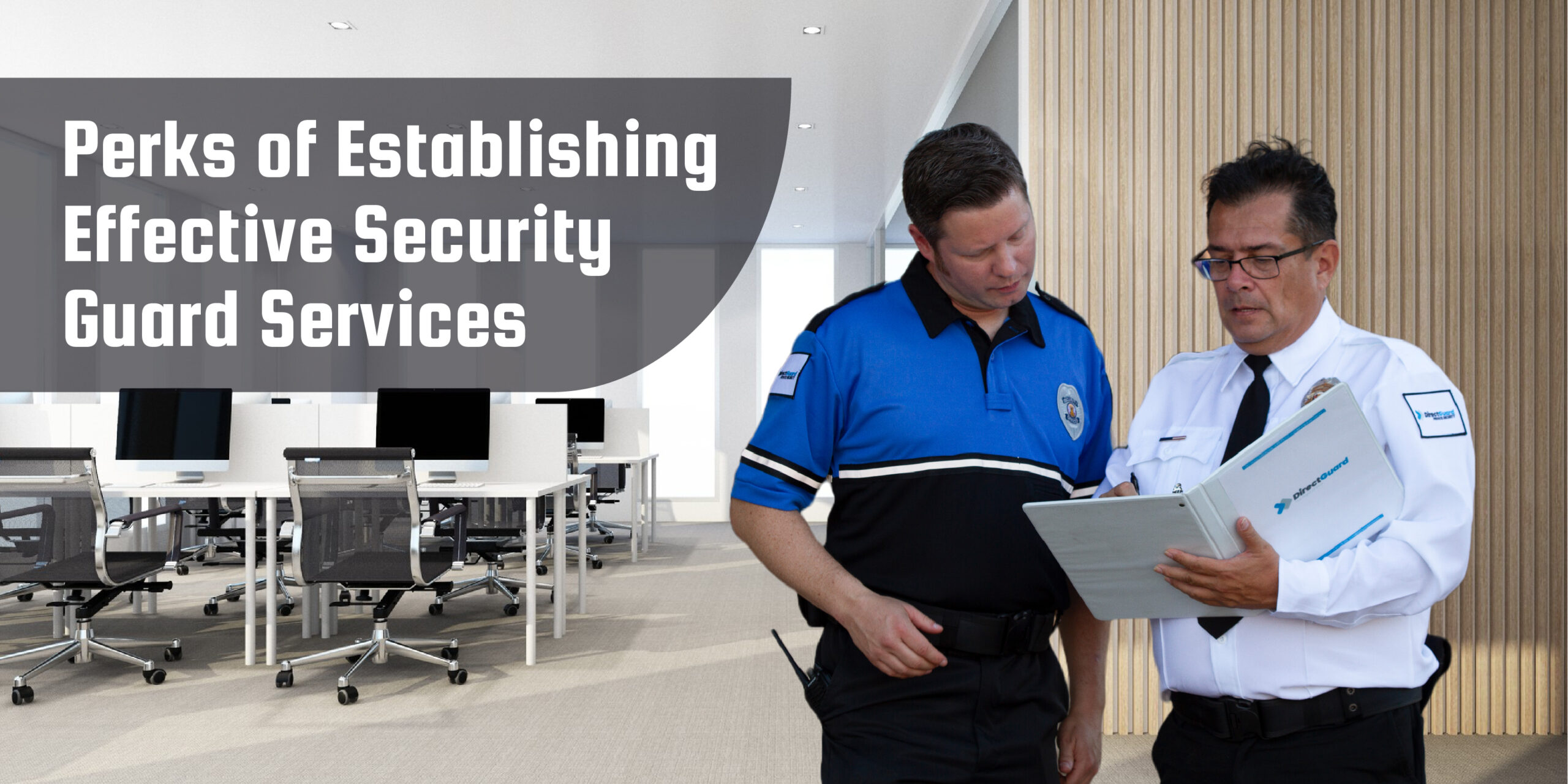 Top Perks of Establishing Effective Security Guard Services