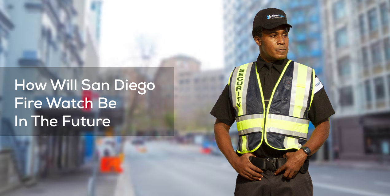 How Will San Diego Fire Watch Be In The Future