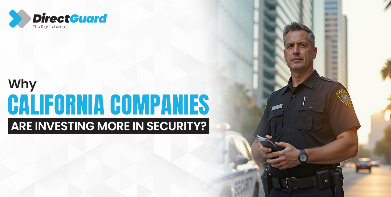 Why California Companies Are Investing More in Security