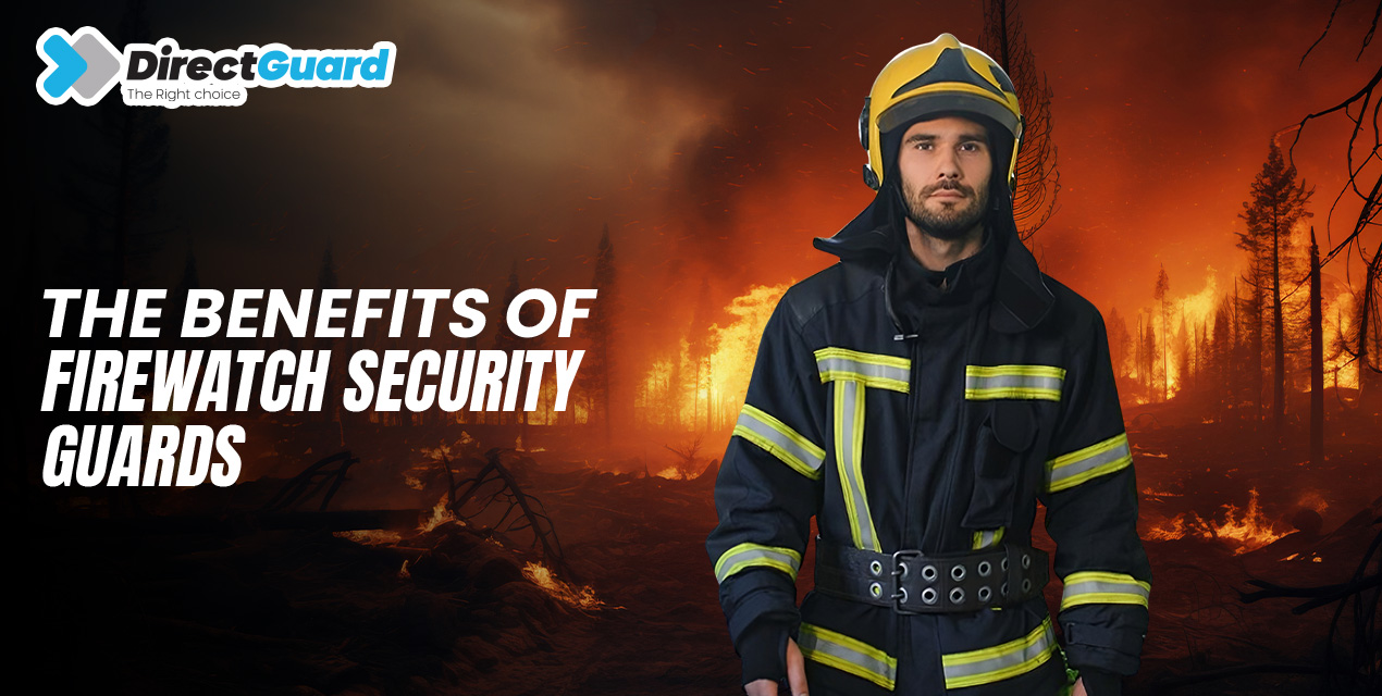 The Benefits of Fire Watch Security Guards