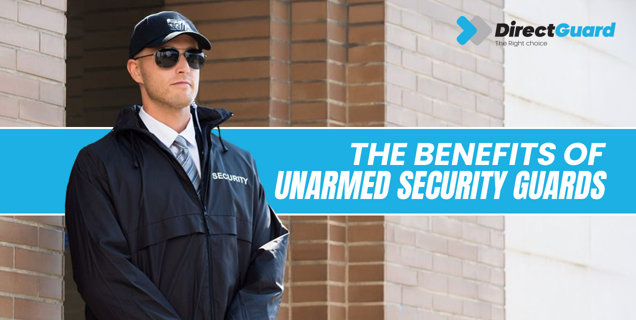 The Benefits of Unarmed Security Guards