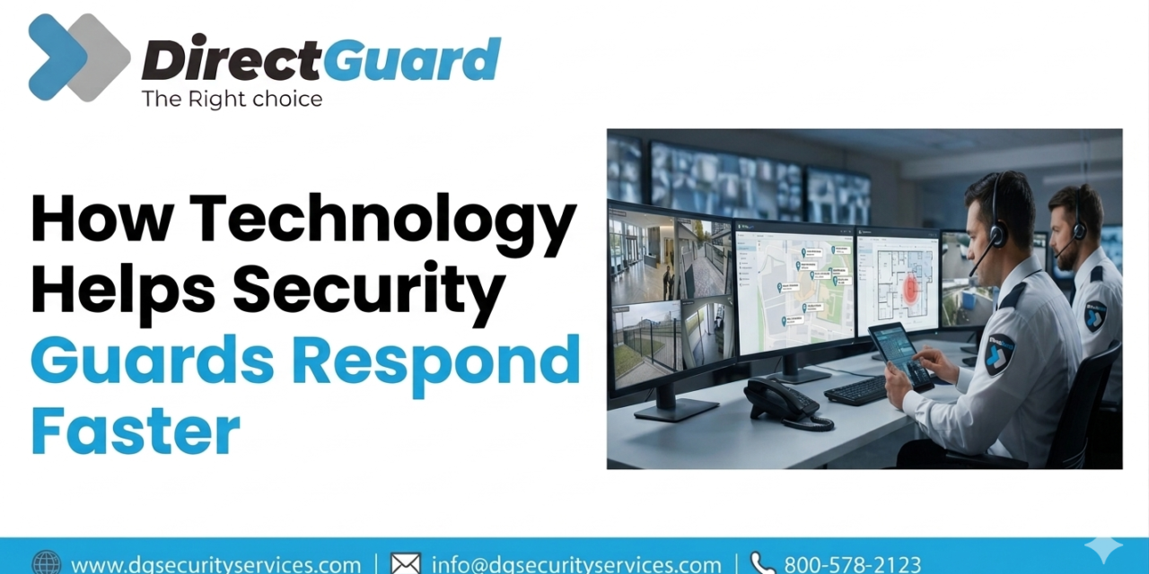 How Technology Helps Security Guards Respond Faster